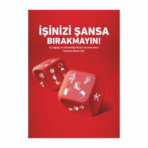İşinizi Şansa Bırakmayın Levhası