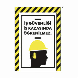 İş Kazası İş Kazasında Öğrenilmez
