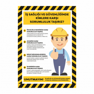 İş Sağlığı ve Güvenliğinde Kimlere Karşı Sorumluluk Taşırız