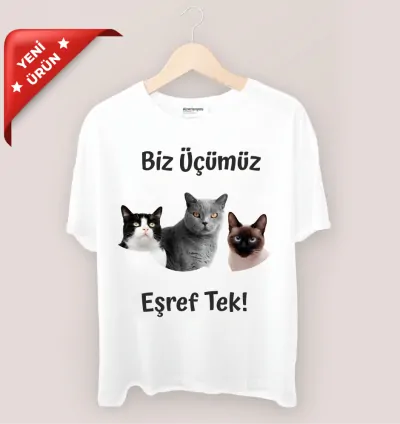 Biz Üçümüz Eşref Tek Kedi Temalı Tshirt