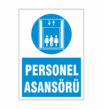 Personel Asansörü Uyarı Tabelası