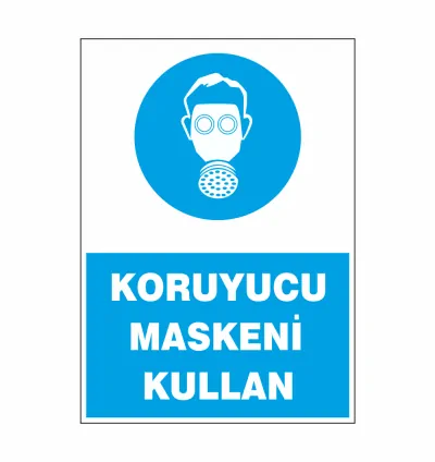 Koruyucu Maskeni Kullan Uyarı Tabelası