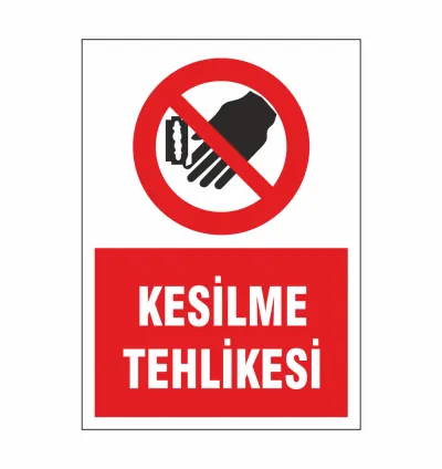 Kesilme Teklikesi Uyarı Tabelası