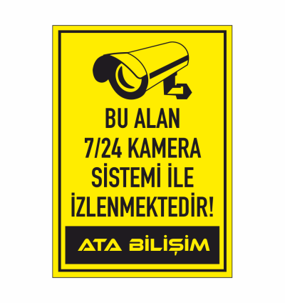 Bu Alan 7-24 Kamera Sistemi İle İzlenmektedir Tabelası