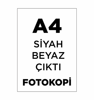 Siyah Beyaz A4 Fotokopi